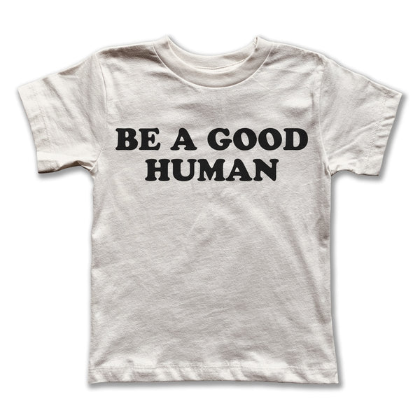 Be A Good Human Tee - Original